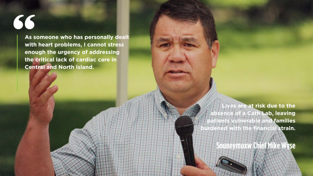 Photo of Snuneymuxw Chief Mike Wyse with his quote overlayed on the image. "As someone who has personally dealt with heart problems, I cannot stress enough the urgency of addressing the critical lack of cardiac care in Central and North Island. Lives are at risk due to the absence of a Cath Lab, leaving patients vulnerable and families burdened with the financial strain."